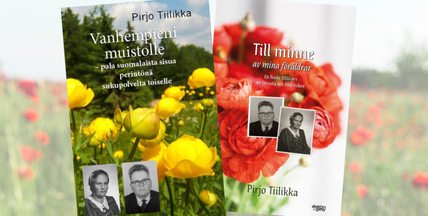 Kuvassa näkyy Pirjo Tiilikan kirja "Vahhempieni muistolle" suomeksi ja ruotsiksi.